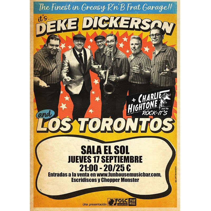 DEKE DICKERSON & LOS TORONTOS + CHARLIE HIGHTONE AND THE ROCK-ITS